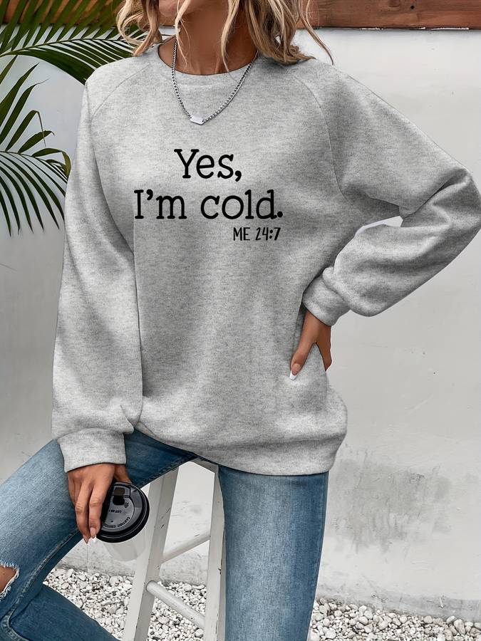 Kamilia | Sweat-shirt Uni avec Imprimé "Yes, I'm cold"